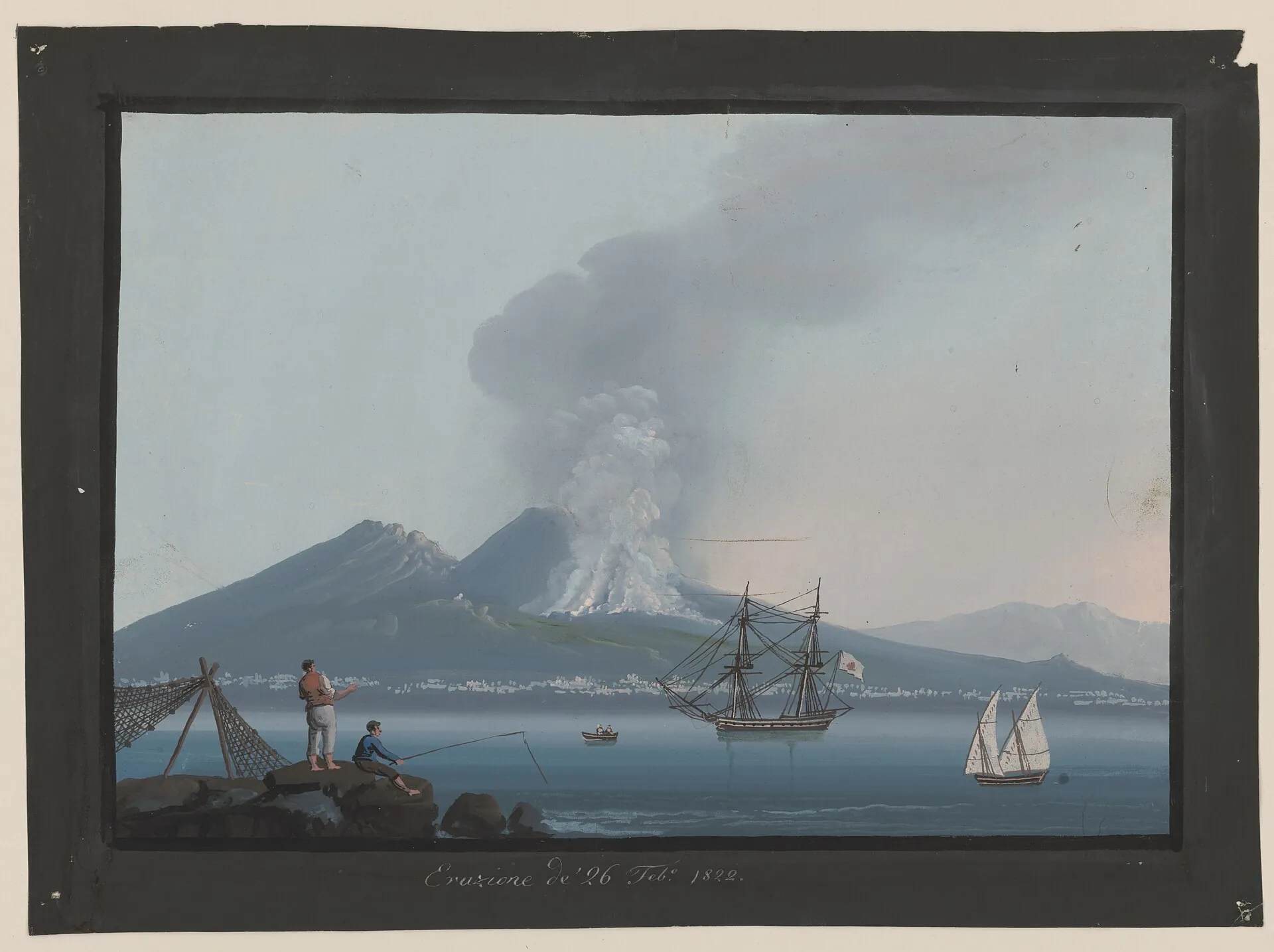 Gouache by Girolamo Gianni: Mount Vesuvius with an ash column during the eruption of 1822, fishermen and a sailing ship in the Bay of Naples in the foreground